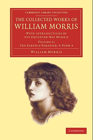 The Collected Works of William Morris