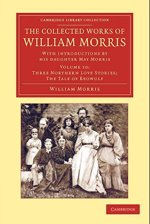 The Collected Works of William Morris