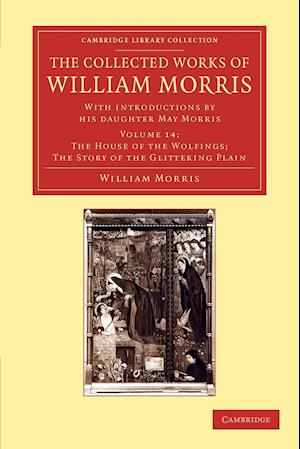 The Collected Works of William Morris