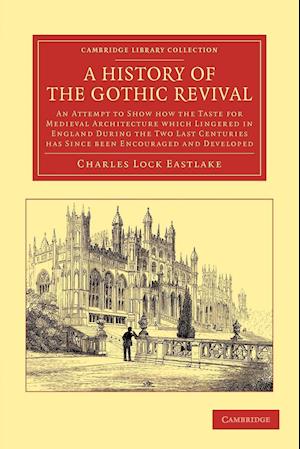 A History of the Gothic Revival