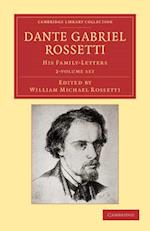 Dante Gabriel Rossetti - 2 Volume Set