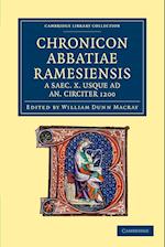 Chronicon Abbatiae Ramesiensis a saec. X usque ad an. circiter 1200