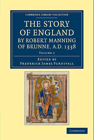 The Story of England by Robert Manning of Brunne, AD 1338