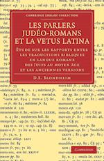 Les Parlers Judéo-Romans et la Vetus Latina