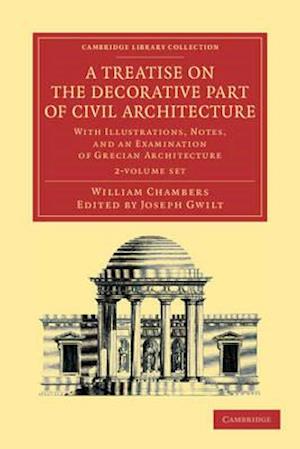 A Treatise on the Decorative Part of Civil Architecture 2 Volume Set