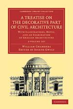 A Treatise on the Decorative Part of Civil Architecture 2 Volume Set