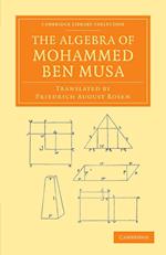 The Algebra of Mohammed ben Musa