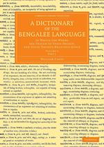 A Dictionary of the Bengalee Language