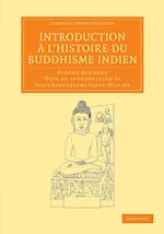 Introduction à l'histoire du Buddhisme Indien
