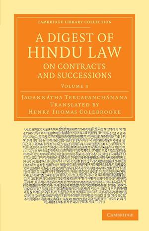 A Digest of Hindu Law, on Contracts and Successions