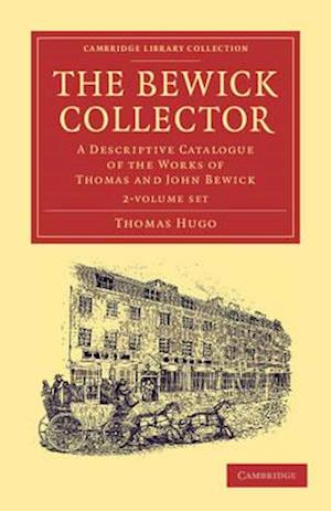 The Bewick Collector 2 Volume Set