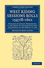 West Riding Sessions Rolls, 1597/8-1602