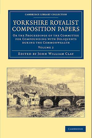 Yorkshire Royalist Composition Papers