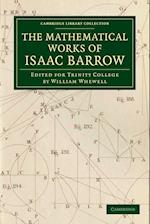 The Mathematical Works of Isaac Barrow