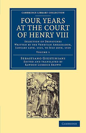 Four Years at the Court of Henry VIII