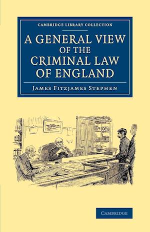 A General View of the Criminal Law of England