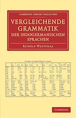 Vergleichende Grammatik der indogermanischen Sprachen