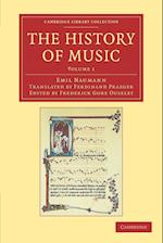 The History of Music: Volume 1