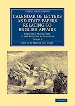 Calendar of Letters and State Papers Relating to English Affairs: Volume 2