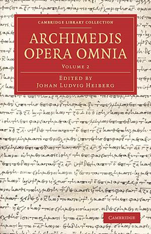 Archimedis Opera Omnia: Volume 2