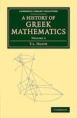 A History of Greek Mathematics: Volume 2