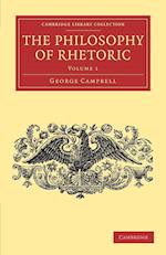 The Philosophy of Rhetoric: Volume 1