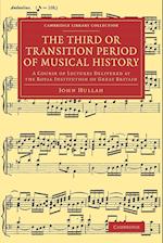 The Third or Transition Period of Musical History