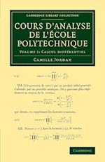 Cours d'analyse de l'ecole polytechnique: Volume 1, Calcul différentiel