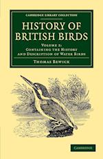 History of British Birds: Volume 2, Containing the History and Description of Water Birds