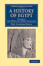A History of Egypt: Volume 2, The XVIIth and XVIIIth Dynasties