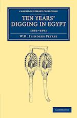 Ten Years' Digging in Egypt