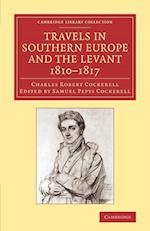 Travels in Southern Europe and the Levant, 1810–1817