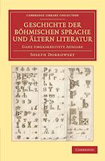 Geschichte der böhmischen Sprache und ältern Literatur
