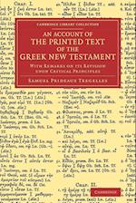 An Account of the Printed Text of the Greek New Testament