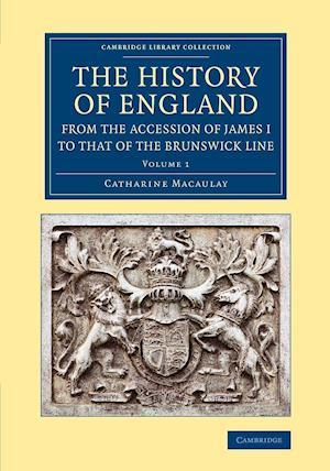 The History of England from the Accession of James I to that of the Brunswick Line: Volume 1