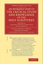 An Introduction to the Critical Study and Knowledge of the Holy Scriptures: Volume 3, A Summary of Biblical Geography and Antiquities