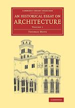 An Historical Essay on Architecture: Volume 1