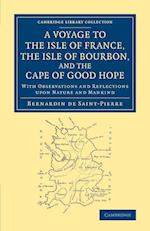 A Voyage to the Isle of France, the Isle of Bourbon, and the Cape of Good Hope