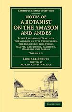 Notes of a Botanist on the Amazon and Andes