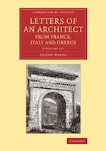 Letters of an Architect from France, Italy and Greece 2 Volume Set