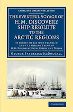 The Eventful Voyage of H.M. Discovery Ship Resolute to the Arctic Regions