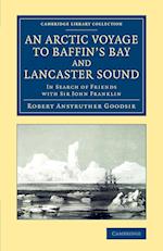 An Arctic Voyage to Baffin's Bay and Lancaster Sound