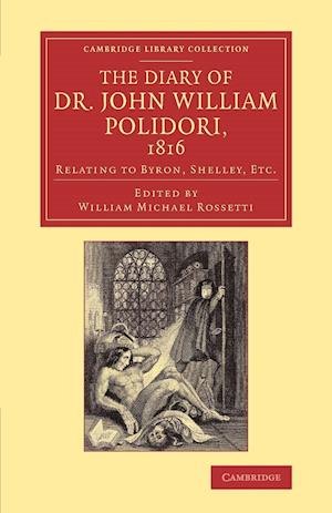 The Diary of Dr John William Polidori, 1816