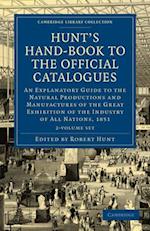 Hunt's Hand-Book to the Official Catalogues of the Great Exhibition 2 Volume Paperback Set