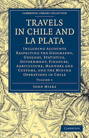 Travels in Chile and La Plata