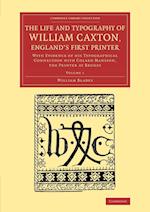 The Life and Typography of William Caxton, England's First Printer
