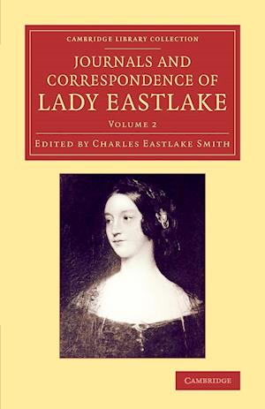 Journals and Correspondence of Lady Eastlake