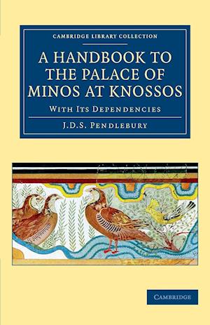 A Handbook to the Palace of Minos at Knossos