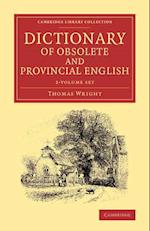 Dictionary of Obsolete and Provincial English 2 Volume Set