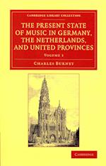 The Present State of Music in Germany, the Netherlands, and United Provinces 2 Volume Set
